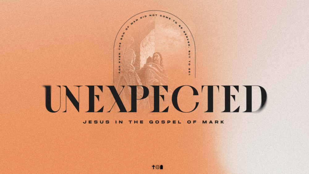 Unexpected: Jesus in the Gospel of Mark
